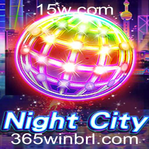 Explorando o Mundo de NightCity: Aventuras e Estratégias em 365win